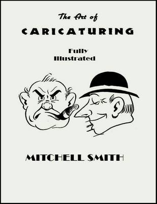 Book cover for The Art of Caricaturing: Fully Illustrated