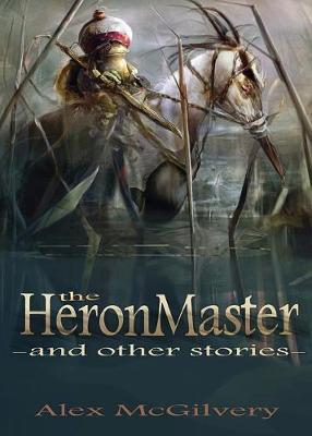 Book cover for The Heronmaster and other stories