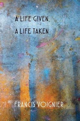 Book cover for A Life Given, a Life Taken