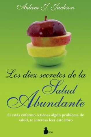 Cover of Los Diez Secretos de la Salud Abundante