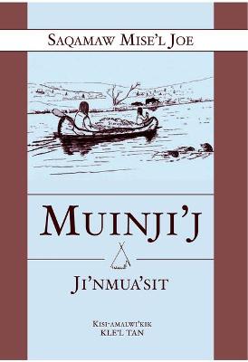 Book cover for Muinji'j Ji'nmus'sit