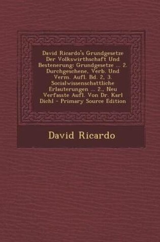 Cover of David Ricardo's Grundgesetze Der Volkswirthschaft Und Bestenerung