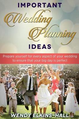 Cover of Important Wedding Planning Ideas
