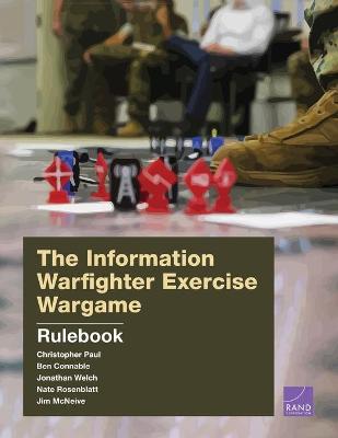 Book cover for The Information Warfighter Exercise Wargame