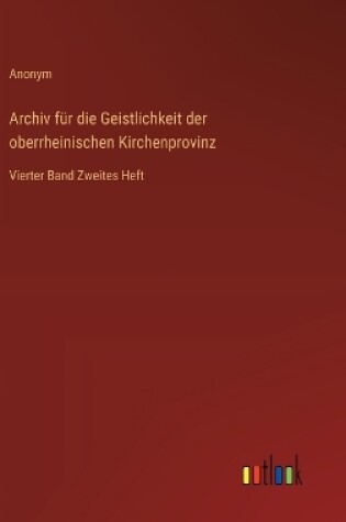 Cover of Archiv für die Geistlichkeit der oberrheinischen Kirchenprovinz