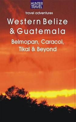 Book cover for Western Belize & Guatemala