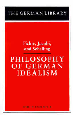 Book cover for Philosophy of German Idealism: Fichte, Jacobi, and Schelling