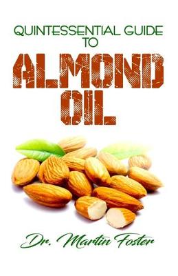 Book cover for Quintessential Guide To Almond Oil