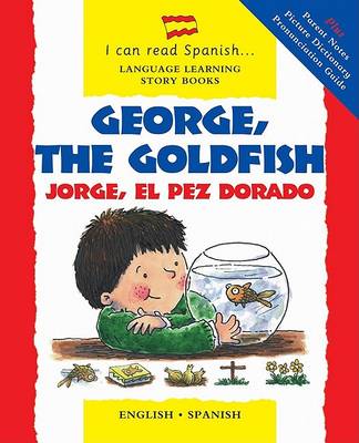 Book cover for George, the Goldfish / Jorge, El Pez Dorado