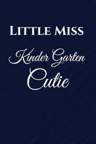 Cover of Little Miss Kinder Garten Cutie