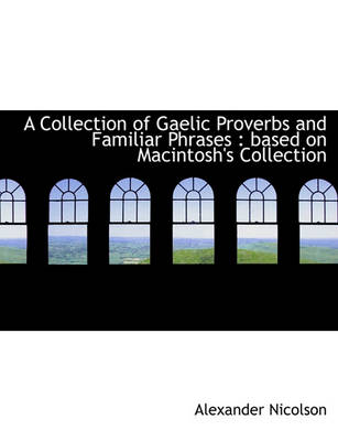 Book cover for A Collection of Gaelic Proverbs and Familiar Phrases