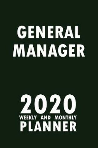 Cover of General Manager 2020 Weekly and Monthly Planner