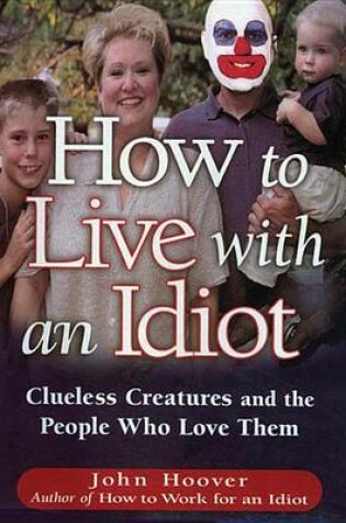 Cover of How to Live with an Idiot