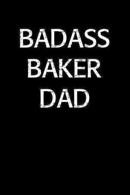 Book cover for Badass Baker Dad