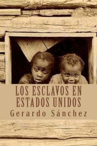 Cover of Los Esclavos En Estados Unidos