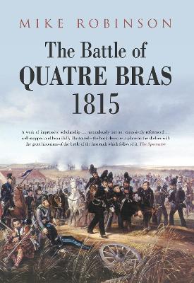 Book cover for The Battle of Quatre Bras 1815