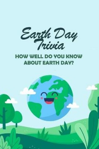 Cover of Earth Day Trivia