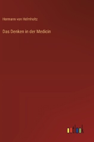 Cover of Das Denken in der Medicin