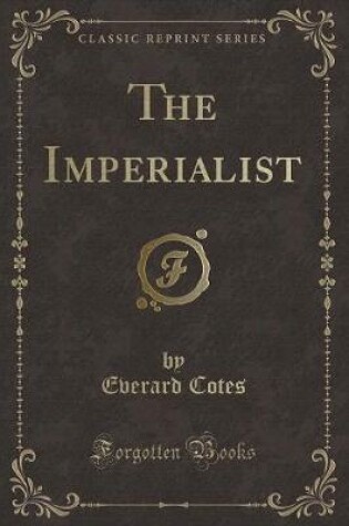 Cover of The Imperialist (Classic Reprint)