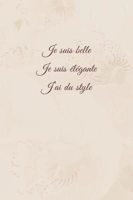 Book cover for Je suis belle, je suis elegante, j'ai du style