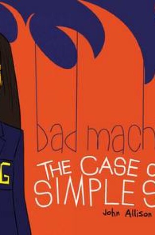 Cover of Bad Machinery Volume 3: The Case of the Simple Soul