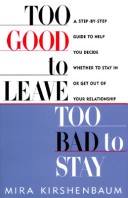 Book cover for Too Good to Leave, Too Bad to Stay