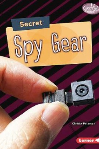 Cover of Secret Spy Gear
