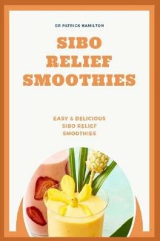 Cover of Sibo Relief Smoothies