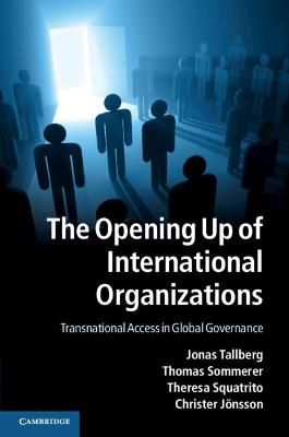 Book cover for The Opening Up of International Organizations