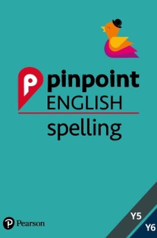 Cover of Pinpoint English Spelling Years 5 and 6