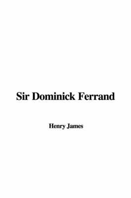 Book cover for Sir Dominick Ferrand