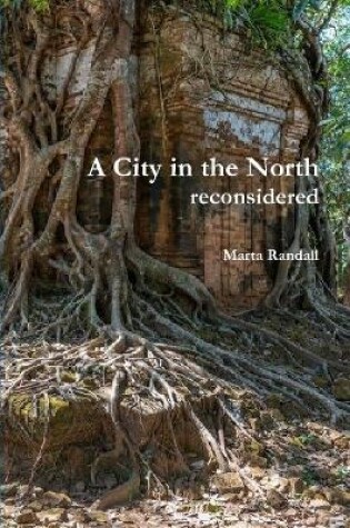 Cover of A City in the North: reconsidered
