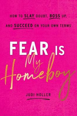 Book cover for Fear Is My Homeboy