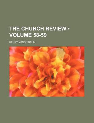 Book cover for The Church Review (Volume 58-59)