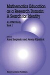 Book cover for Mathematics Education as a Research Domain: A Search for Identity