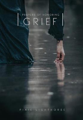 Cover of Prayers of Honoring Grief