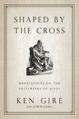 Cover of Shaped by the Cross