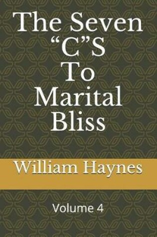 Cover of The Seven CS to Marital Bliss