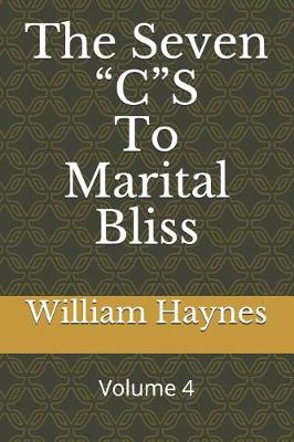 Cover of The Seven CS to Marital Bliss