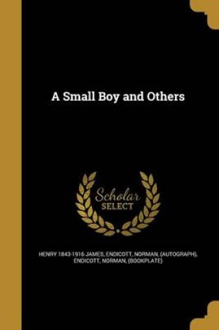 Cover of A Small Boy and Others