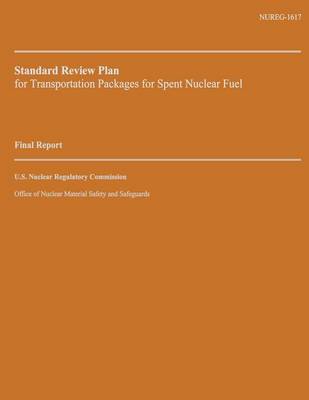 Book cover for Standard Review Plan for Transportation Packages for Spent Nuclear Fuel
