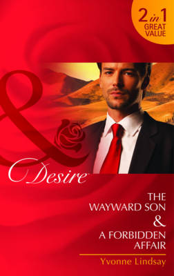 Book cover for The Wayward Son/ A Forbidden Affair