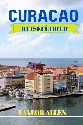 Book cover for Curacao Reisef�hrer 2024