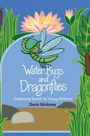 Cover of Water Bugs and Dragonflies