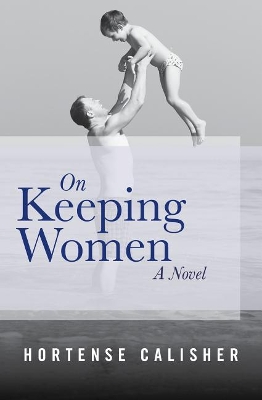 Book cover for On Keeping Women