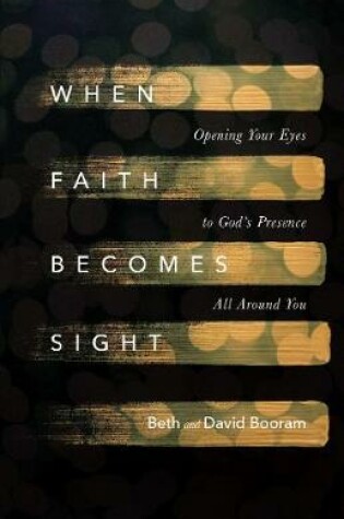 Cover of When Faith Becomes Sight