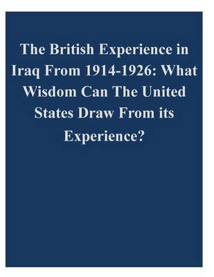 Book cover for The British Experience in Iraq From 1914-1926