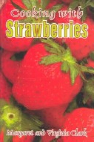 Cover of Cooking with Strawberries