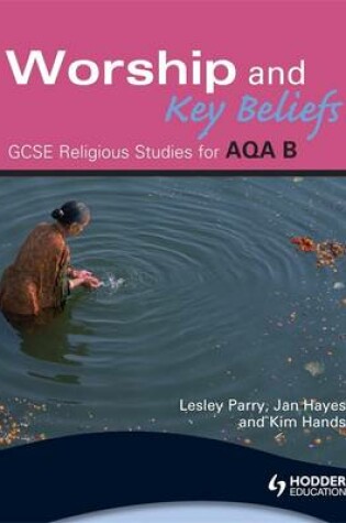 Cover of AQA Religious Studies B: Worship and Key Beliefs