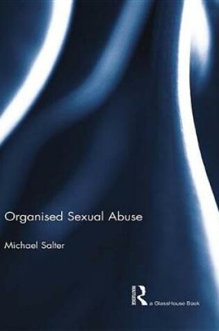 Cover of Organised  Sexual Abuse